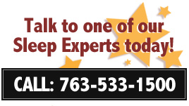Talk to one of our Sleep Experts today!